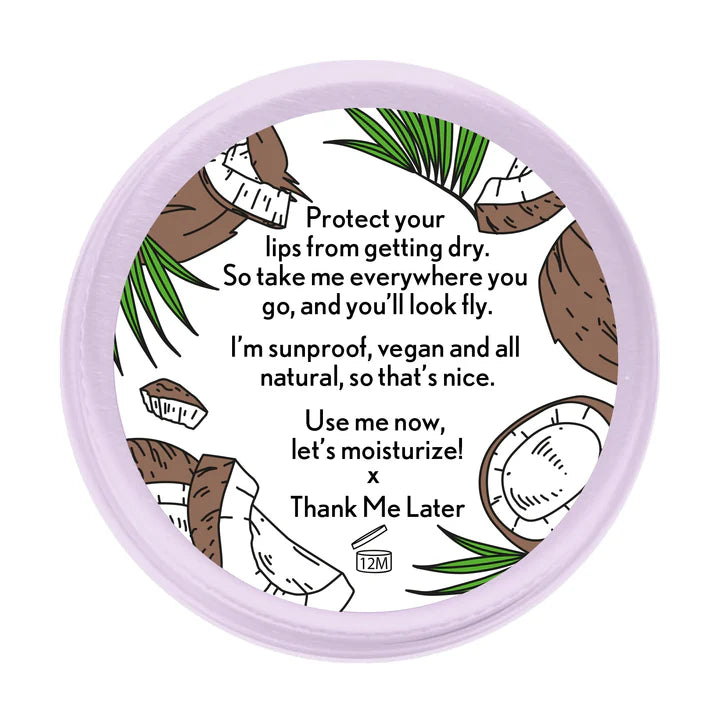 Thank Me Later - Lip Balm